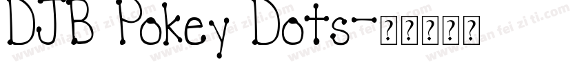 DJB Pokey Dots字体转换